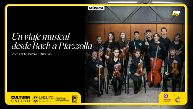 imagen El Vivero Musical de la UNCUYO presenta "Un viaje musical desde Bach a Piazzolla" en Godoy Cruz 