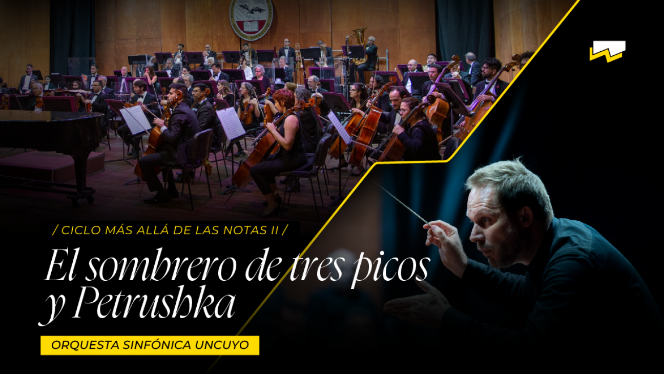 imagen El ciclo Más allá de las notas presenta El sombrero de  tres picos y Petrushka